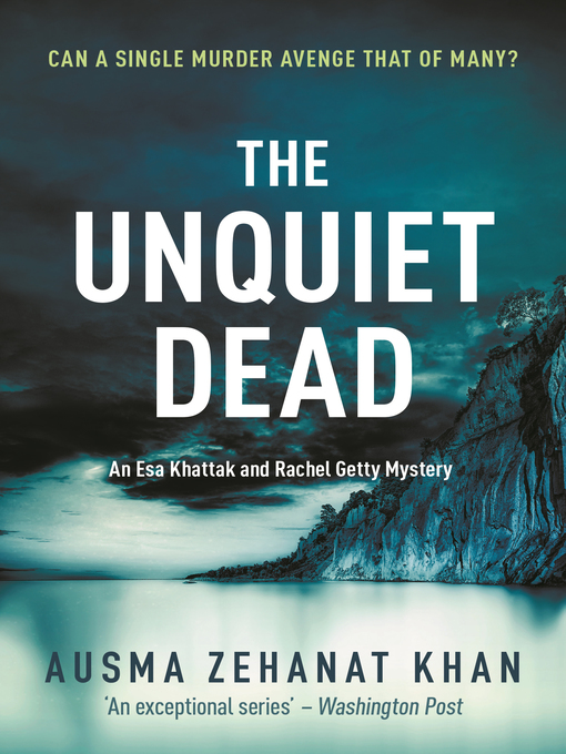 Title details for The Unquiet Dead by Ausma Zehanat Khan - Wait list